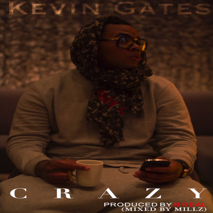 Kevin gates crazy download